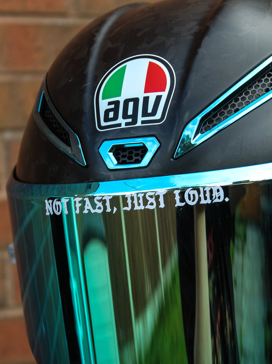 Not Fast, Just Loud - Visor Decal